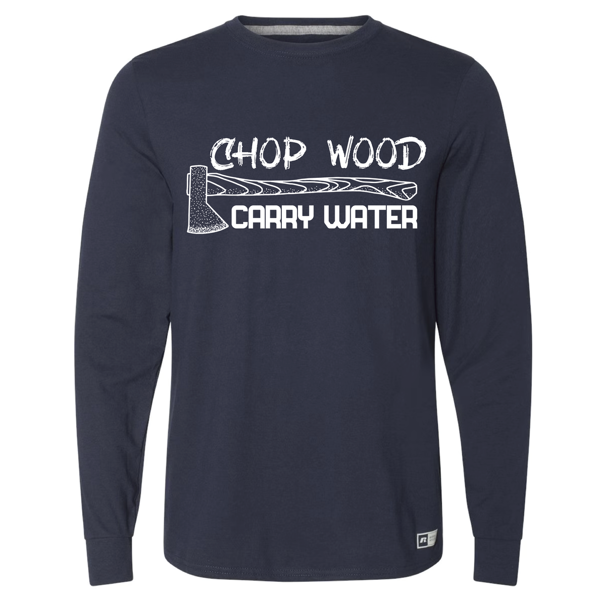 Chop Wood, Carry Water
